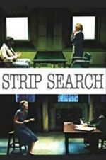 Watch Strip Search Projectfreetv