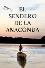 Watch El sendero de la anaconda Projectfreetv