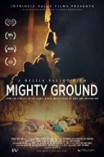 Watch Mighty Ground Projectfreetv