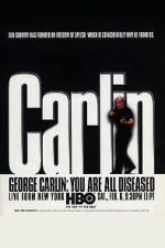 Watch George Carlin: You Are All Diseased (TV Special 1999) Projectfreetv