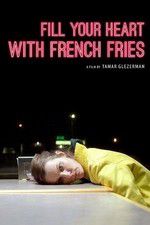 Watch Fill Your Heart with French Fries Projectfreetv