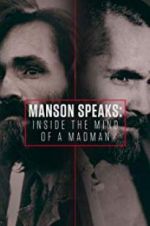 Watch Manson Speaks: Inside the Mind of a Madman Projectfreetv