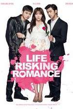 Watch Life Risking Romance Projectfreetv