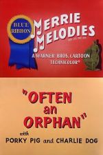 Watch Often an Orphan (Short 1949) Projectfreetv
