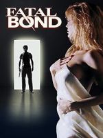 Watch Fatal Bond Online Projectfreetv