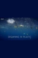 Watch Drowning in Plastic Projectfreetv