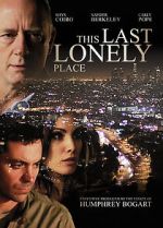 Watch This Last Lonely Place Projectfreetv