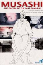 Watch Musashi The Dream of the Last Samurai Projectfreetv
