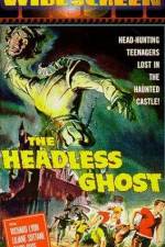 Watch The Headless Ghost Projectfreetv