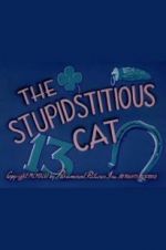 Watch The Stupidstitious Cat Projectfreetv