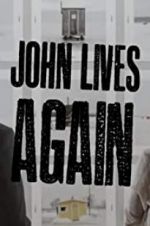 Watch John Lives Again Projectfreetv