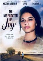 Watch The Mis-Education of Joy Projectfreetv