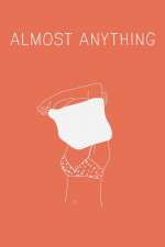 Watch Almost Anything Projectfreetv