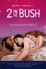Watch 2 in the Bush: A Love Story Projectfreetv