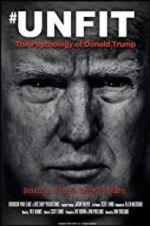 Watch Unfit: The Psychology of Donald Trump Projectfreetv