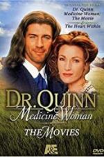 Watch Dr. Quinn, Medicine Woman: The Heart Within Projectfreetv