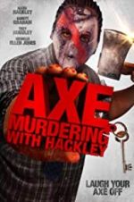 Watch Axe Murdering with Hackley Projectfreetv