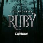 Watch V.C. Andrews\' Ruby Projectfreetv