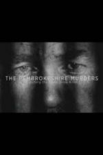 Watch The Pembrokeshire Murders: Catching the Gameshow Killer Projectfreetv