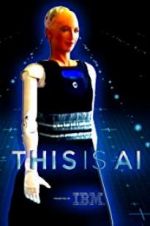 Watch This Is A.I. Projectfreetv