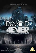 Watch Rewind 4Ever: The History of UK Garage Projectfreetv