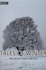 Watch Tales of Winter: The Art of Snow and Ice Projectfreetv