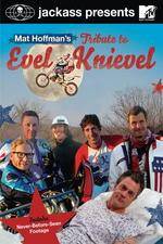 Watch Jackass Presents Mat Hoffmans Tribute to Evel Knievel Projectfreetv