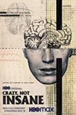 Watch Crazy, Not Insane Projectfreetv