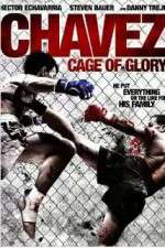Watch Chavez Cage of Glory Projectfreetv