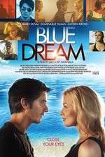 Watch Blue Dream Projectfreetv