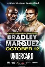 Watch Timothy Bradley vs Juan Manuel Marquez Undercard Projectfreetv