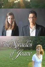 Watch The Miracles of Jeane Online Projectfreetv