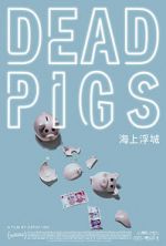 Watch Dead Pigs Projectfreetv