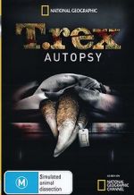 Watch T. Rex Autopsy Projectfreetv