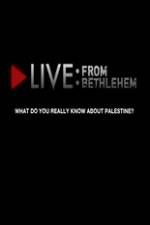 Watch Live from Bethlehem Projectfreetv