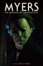 Watch Myers: The Monster of Haddonfield Projectfreetv