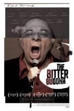 Watch The Bitter Buddha Projectfreetv