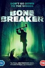 Watch Bone Breaker Projectfreetv