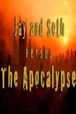 Watch Jay and Seth Versus the Apocalypse Projectfreetv