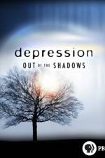 Watch Depression Out of the Shadows Projectfreetv