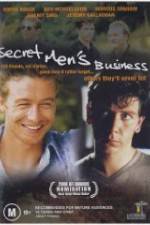 Watch Secret Men's Business Projectfreetv