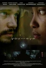 Watch You and Eye Online Projectfreetv