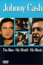 Watch Johnny Cash The Man His World His Music Online Projectfreetv