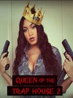Watch Queen of the Trap House 2: Taking the Throne Online Projectfreetv