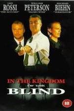 Watch In the Kingdom of the Blind, the Man with One Eye Is King Projectfreetv