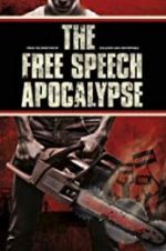 Watch The Free Speech Apocalypse Projectfreetv