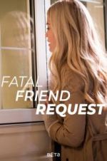 Watch Fatal Friend Request Projectfreetv
