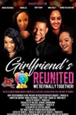Watch Girlfriends Reunited Projectfreetv