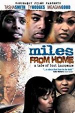 Watch Miles from Home Projectfreetv