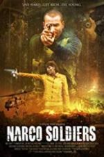 Watch Narco Soldiers Projectfreetv